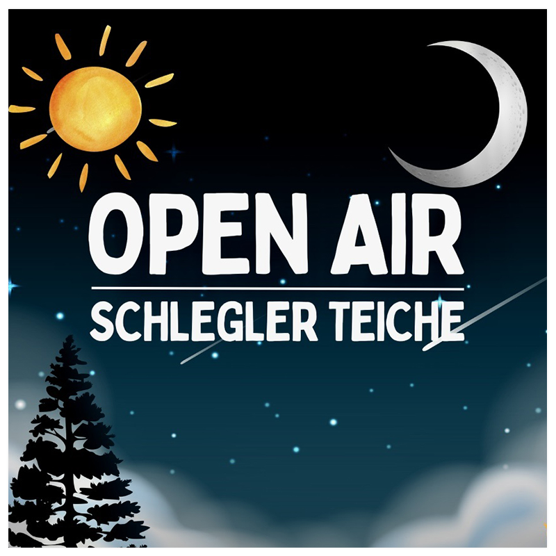 Schlegler Teiche - OPEN AIR
